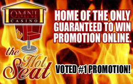 Hot Seat Promotion running at Omni Casino