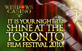 Win tickets to the Toronto Film Festival at Windows Casino